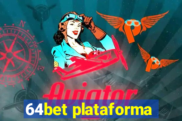 64bet plataforma